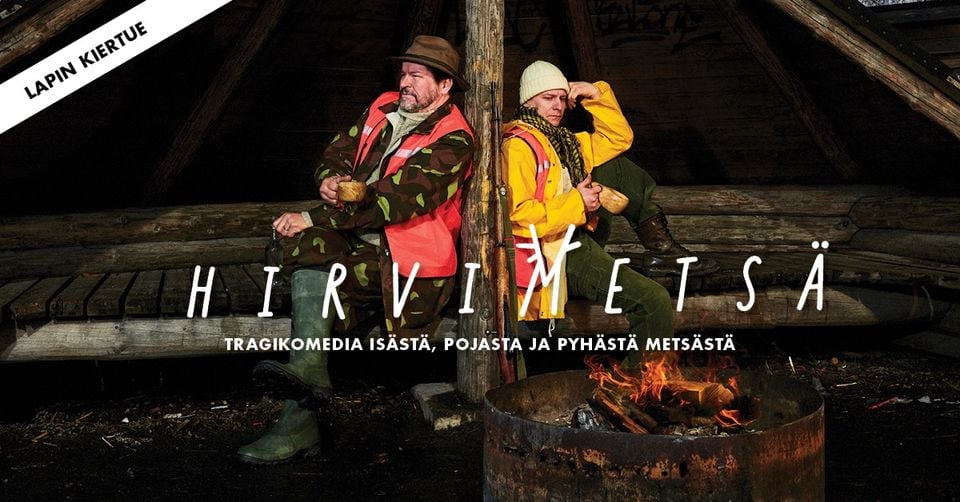Lapin Alueteatterin Hirvimetsä-esitys Karigasniemellä tiistaina 22.3.2022 klo 19