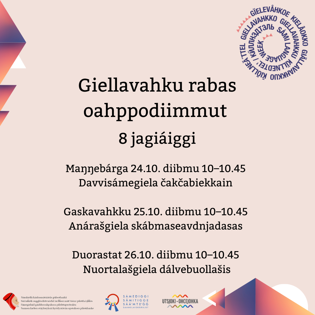 Davvisámegiela čakčabiekkain, anárašgiela skábmaseavdnjadasas ja nuortalašgiela dálvebuollašis – giellavahku rabas oahppodiimmut bohtet fas!