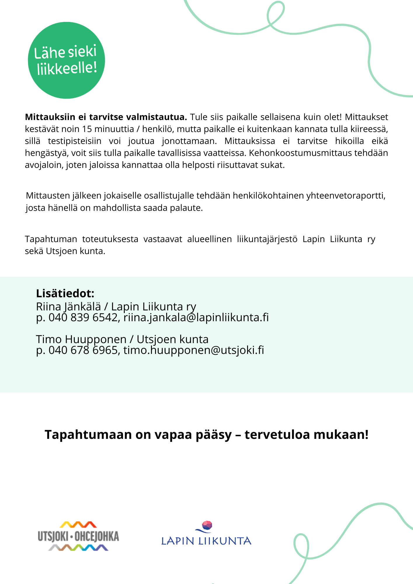 Lähe sieki liikkeelle -tapahtuma Utsjoella 26.5., Nuorgamissa 27.5. ja Karigasniemellä 28.5. 1