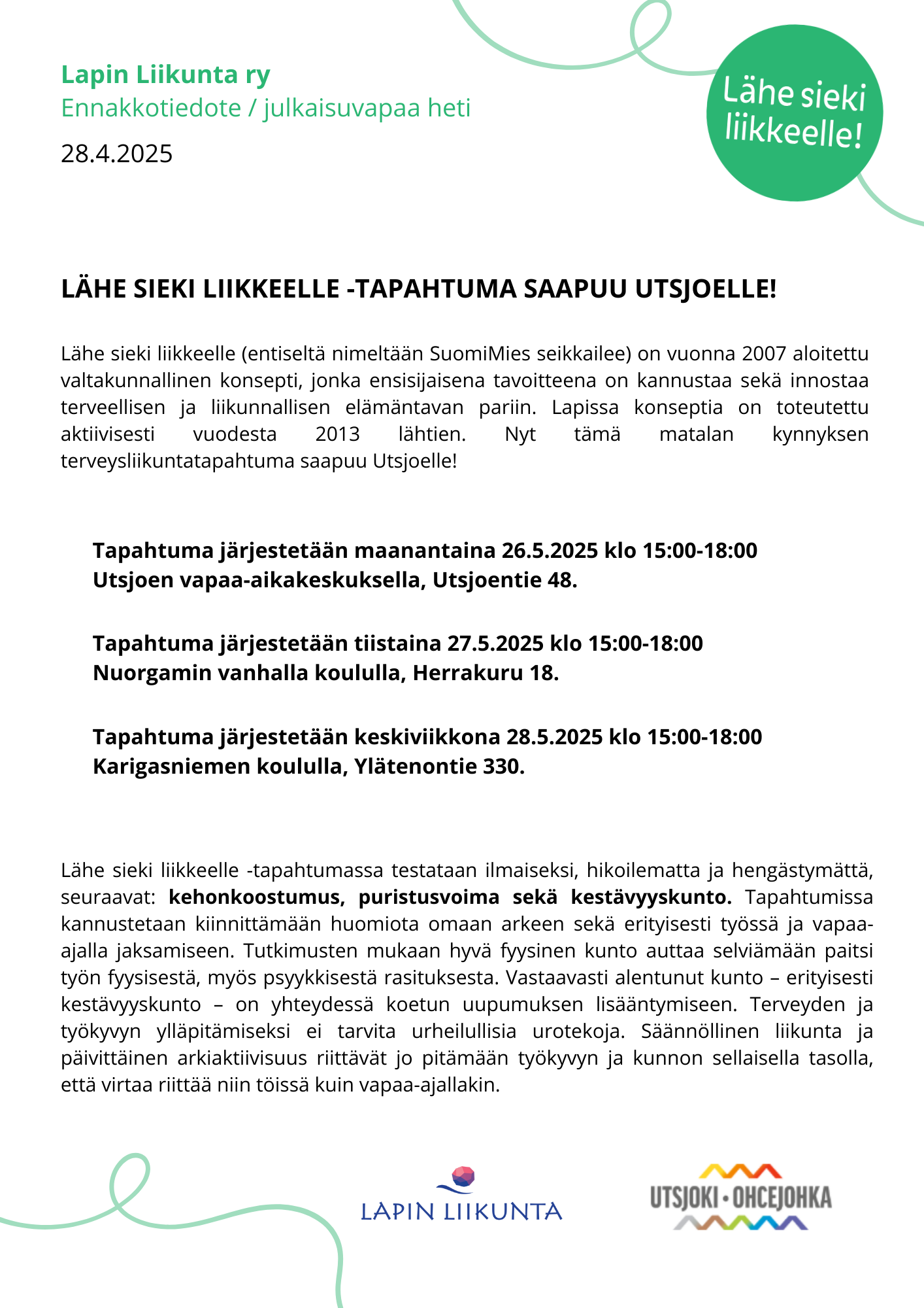 Lähe sieki liikkeelle -tapahtuma Utsjoella 26.5., Nuorgamissa 27.5. ja Karigasniemellä 28.5.